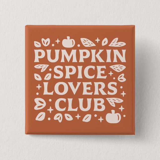The Pumpkin Spice Lovers Club 15 Cm Square Badge (Front)