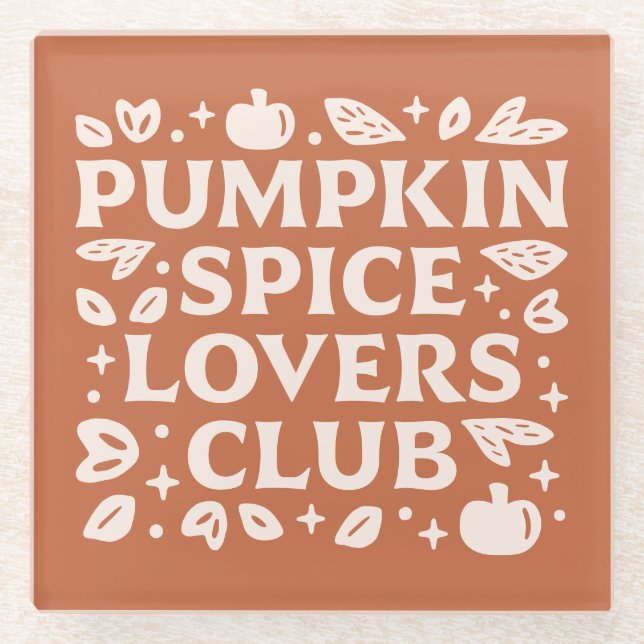 The Pumpkin Spice Lovers Club Glass Coaster (Front)