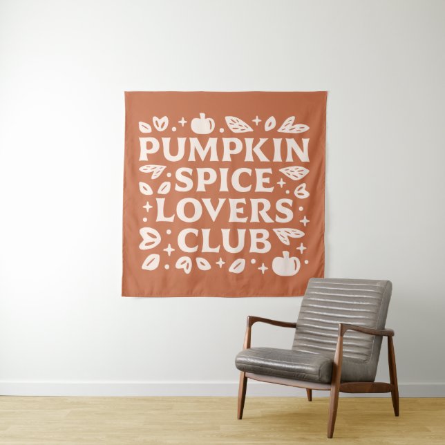 The Pumpkin Spice Lovers Club Tapestry (In Situ)