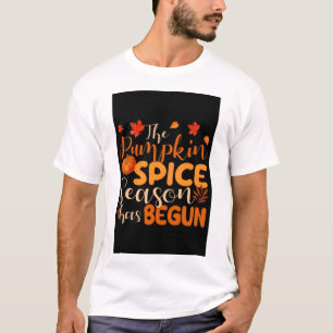 The Pumpkin Spice Season Has Begun Autumn Typograp T-Shirt