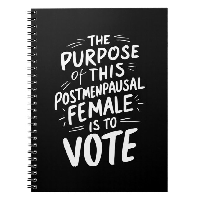 The Purpose For This Post Menopausal Harris Walz  Notebook (Front)