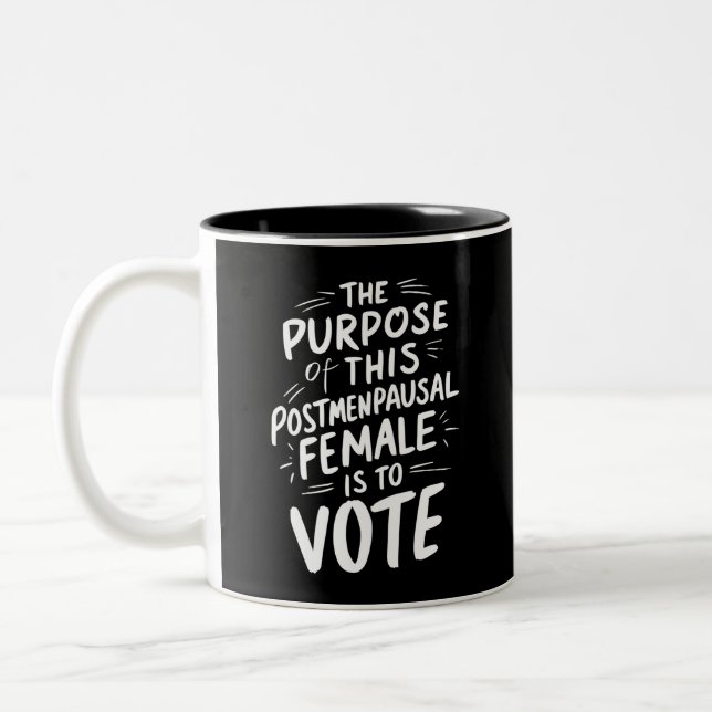 The Purpose For This Post Menopausal Harris Walz  Two-Tone Coffee Mug (Left)