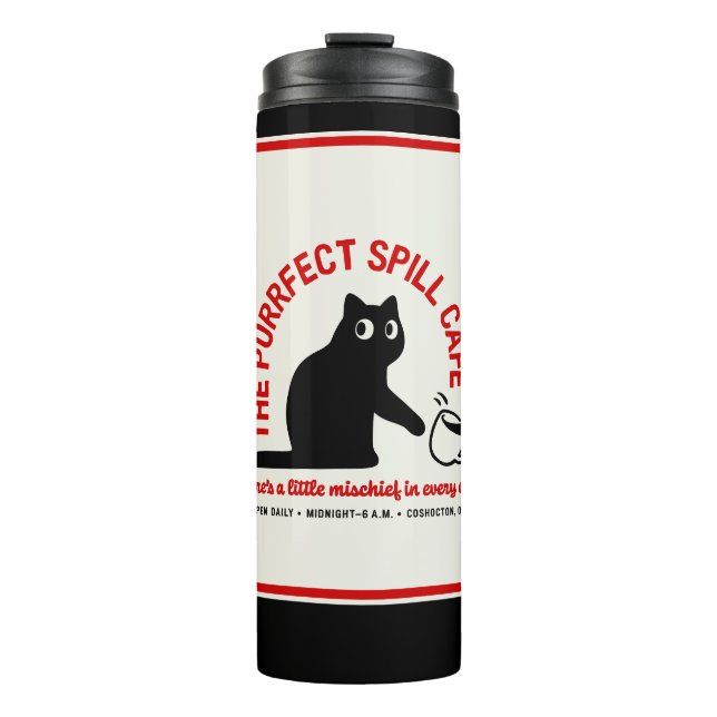 The Purrfect Spill Cafe Thermal Tumbler (Front)