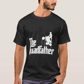 The Quadfather Atv Four Wheeler Quad Bike T-Shirt
