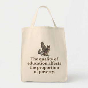 The Quality Of Education Affects - Education Quote Tote Bag