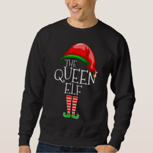 The Queen Elf Family Matching Group Christmas Sweatshirt