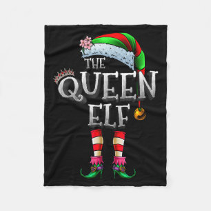 The Queen Elf Shirt Matching Family Christmas Elf  Fleece Blanket