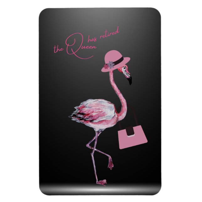 The Queen Has Retired Classy Chic Pink Flamingo Magnet (Vertical)