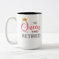 The queen has retired funny women retirement