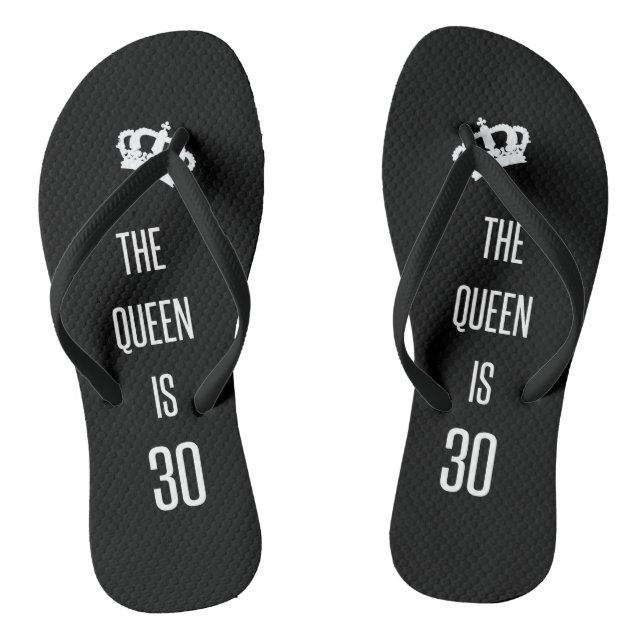 The Queen Is 30 Thongs (Footbed)