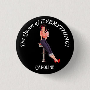 The Queen of Everything! Editable text and name 3 Cm Round Badge