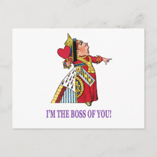 The Queen of Hearts, "I'm the boss of you!" Postcard