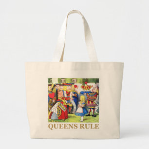 The Queen of Hearts Says , "Queens Rule!" Large Tote Bag