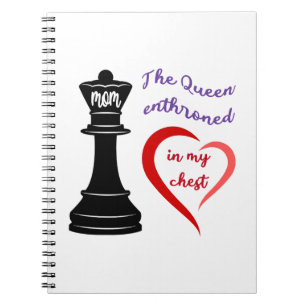 The Queen of My Heart Notebook