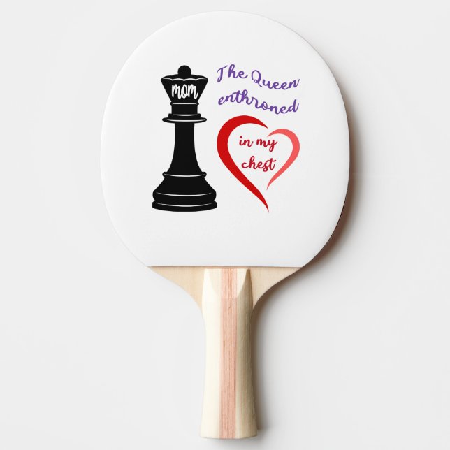 The Queen of My Heart Ping Pong Paddle (Front)
