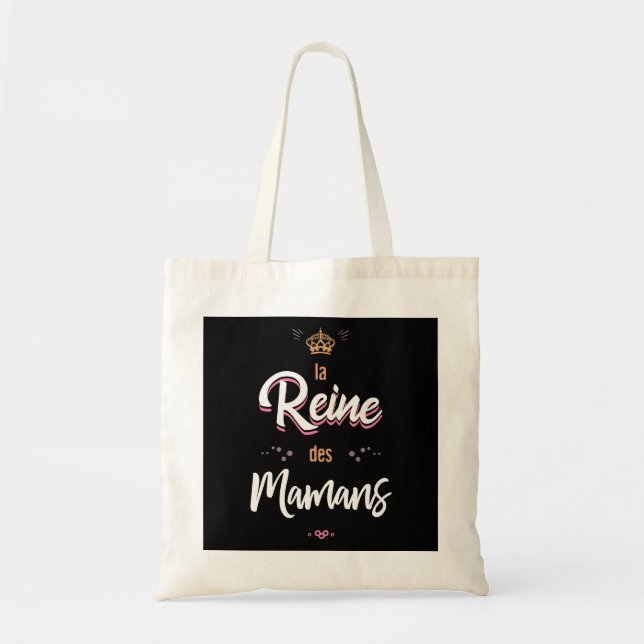 The queen of the moms tote bag (Front)