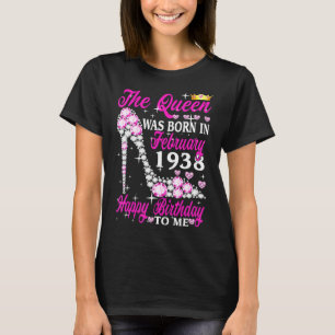 The Queen Was Born In February 1938 85th Birthday T-Shirt