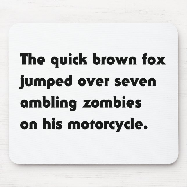 The Quick Brown Fox Jumped Over... Pangram T-Shirt Mouse Pad (Front)