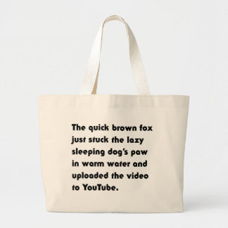 The Quick Brown Fox Just Stuck... Pangram T-Shirt Large Tote Bag