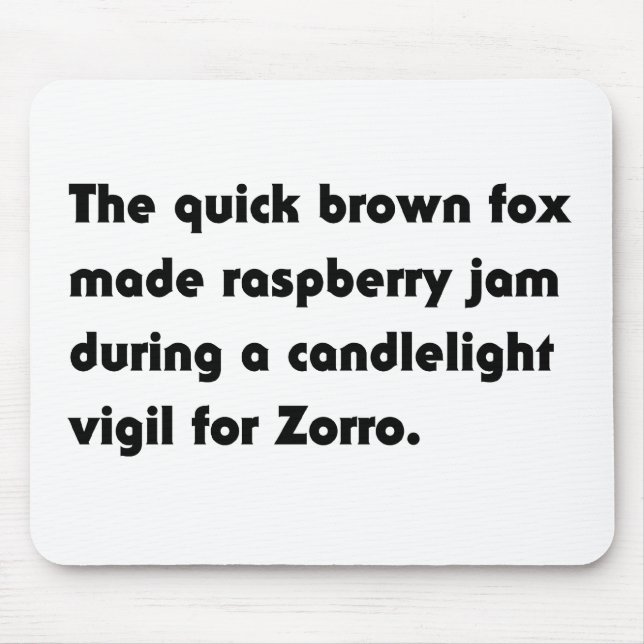 The Quick Brown Fox Made Raspberry... Pangram Tee Mouse Pad (Front)
