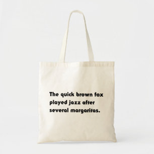 The Quick Brown Fox Played Jazz... Pangram T-Shirt Tote Bag