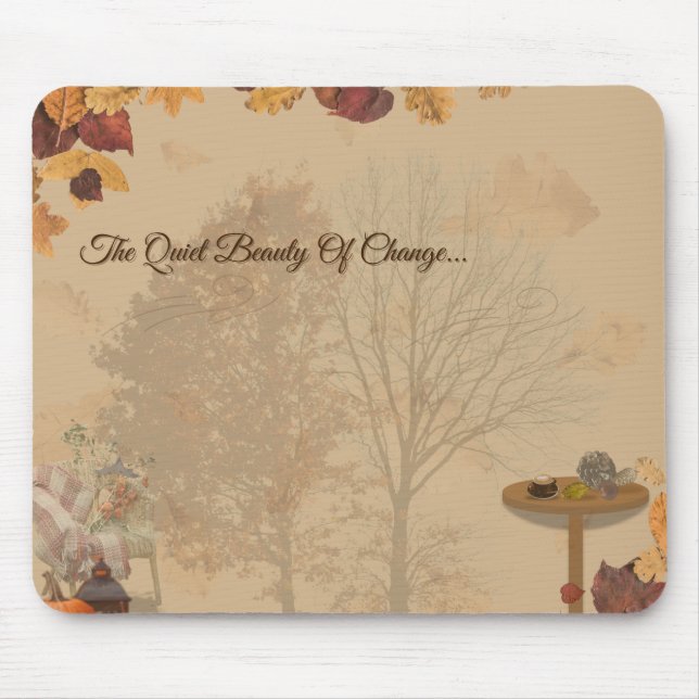The Quiet Beauty Of Change _ Autumn Mousepad  (Front)