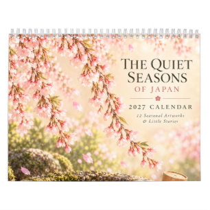 The Quiet Seasons of Japan 2027 Calendar