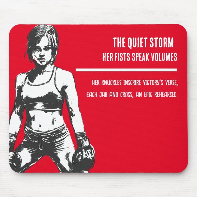 The Quiet Storm - Her Fists Speak Volumes Mouse Pad (Front)