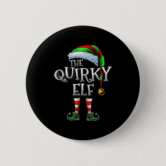 The Quirky Elf Shirt Matching Family Quirky Christ 6 Cm Round Badge (Front)
