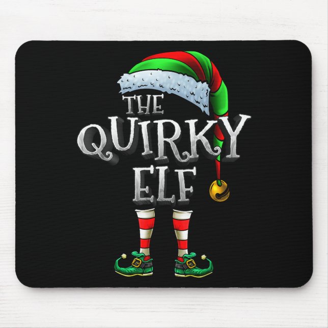 The Quirky Elf Shirt Matching Family Quirky Christ Mouse Pad (Front)