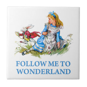 The Rabbit tells Alice, "Follow me to Wonderland" Ceramic Tile