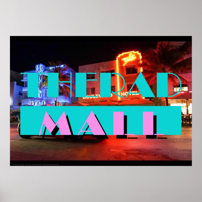 The Rad Mall "MIAMI: Nights" 20" x 28" Poster (Front)