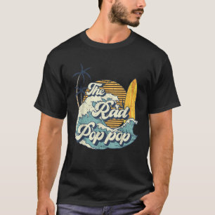 The Rad Pop Pop Big One Surf Birthday Decorations  T-Shirt