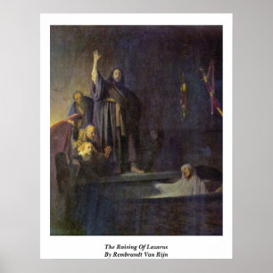 The Raising Of Lazarus By Rembrandt Van Rijn Poster