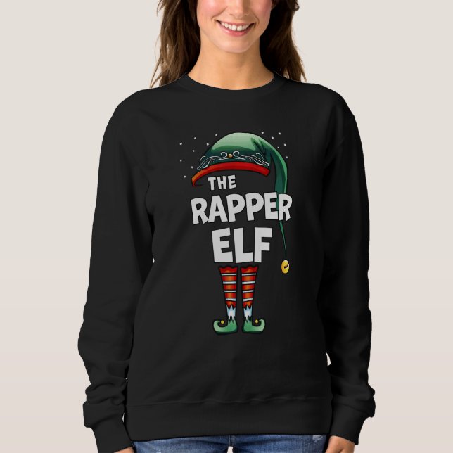 The Rapper Elf Matching Family Group Christmas Par Sweatshirt (Front)