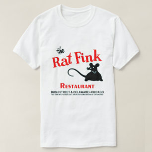 The Rat Fink Restaurant, Rush Street, Chicago, IL  T-Shirt