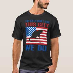 The Rats Don't Run This City We Do USA Vintage Fla T-Shirt