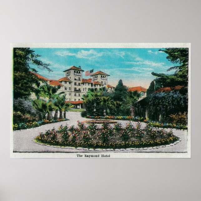 The Raymond Hotel and GroundsPasadena, CA Poster (Front)