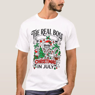 The Real Boss Christmas In July T-Shirt