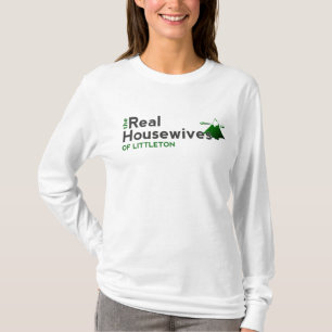 The Real Housewives of Littleton T-Shirt