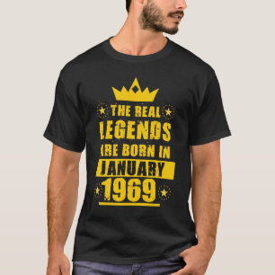 The Real Legends Are Born In January 1969 retro T-Shirt