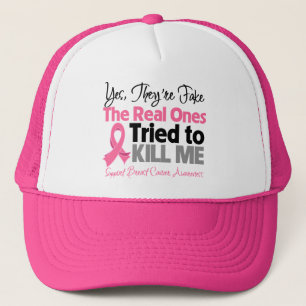 The Real Ones Tried to Kill Me - Breast Cancer Trucker Hat