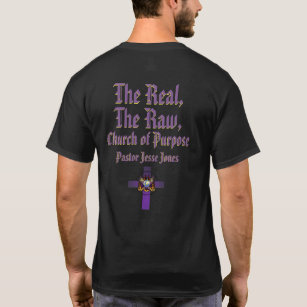 The Real, Raw, Church of Purpose T-Shirt