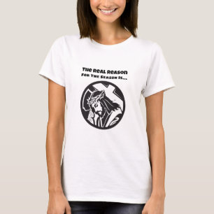 The Real Reason For The Season Is Jesus Christ T-Shirt