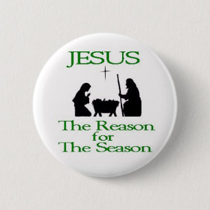 The Reason for The Season 6 Cm Round Badge