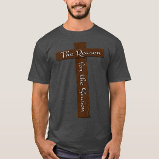 The Reason for the Season T-Shirt