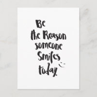 The Reason Someone SmilesToday, Quote Calligraphy