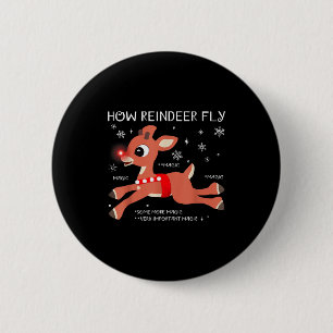 The Red-nosed Reindeer How Reindeer Fly Christmas 6 Cm Round Badge