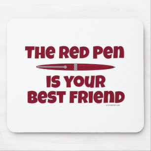 The Red Pen is Your Best Friend Mouse Pad