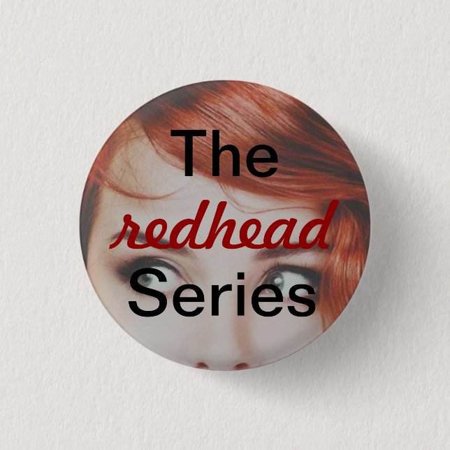 The REDHEAD Series 3 Cm Round Badge (Front)